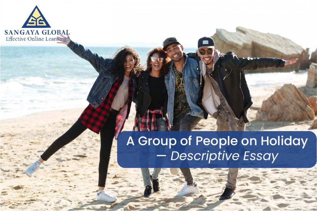 Describe-a-Group-of-People-on-Holiday